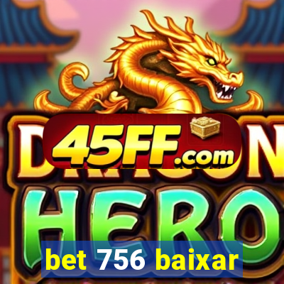 bet 756 baixar